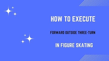 How to Nail the Forward Outside Three-Turn & Backward Glide