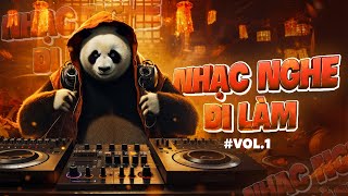 NHẠC NGHE ĐI LÀM#1- MIXSET HOUSE LAK & DEEP HOUSE 2024 CỰC CHILL - NHẠC REMIX VIỆT DEEP SANG XỊN MỊN
