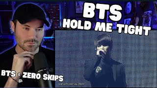 Metal Vocalist First Time Reaction - BTS - Hold Me Tight ( Lyrics and Live )