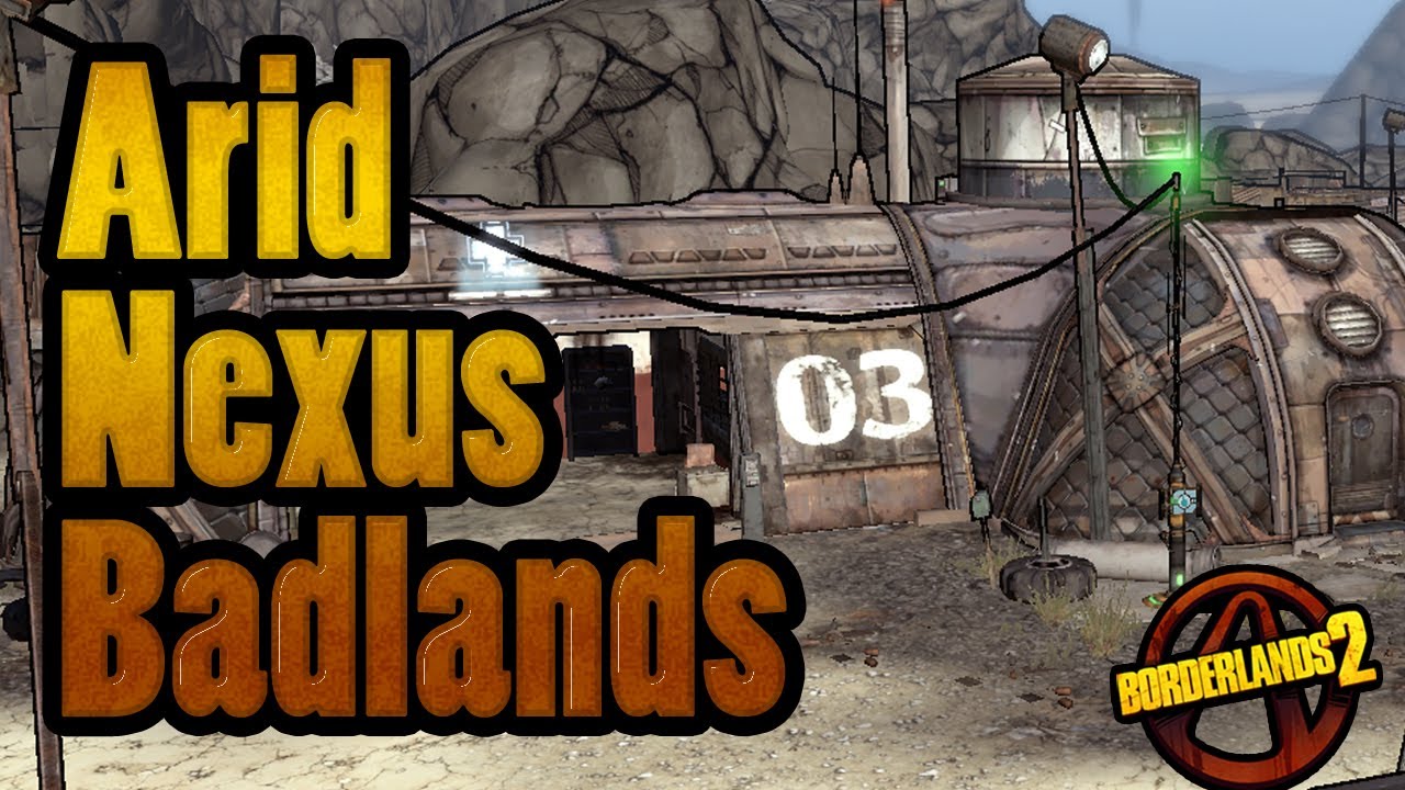 Borderlands 2 Arid Nexus Badlands All Challenges Youtube