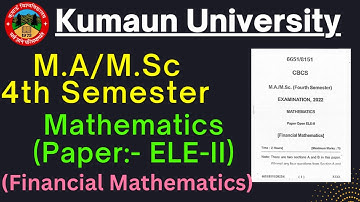 KU M.A/M.Sc 4th Semester||Mathematics(Financial Mathematics)PYQ