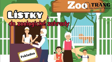 Lístky do zoologické zahrady (Vé đi sở thủ) - Cùng Trang học tiếng Séc