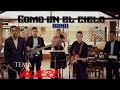 VOLVERE - Como En El Cielo Band - Video Oficial