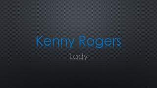 Kenny Rogers Lady Lyrics