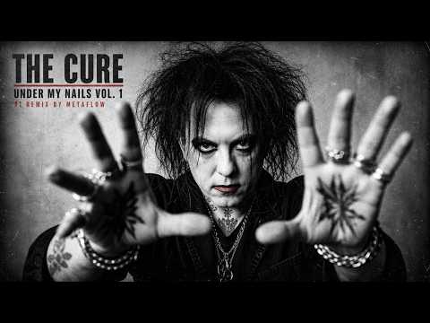 Under My Nails Vol 1. - The Cure Inspired Gothic Rock