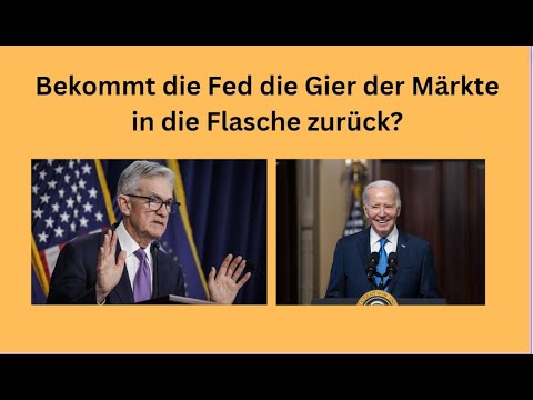 Bekommt die Fed die Gier der Märkte in die Flasche zurück? Videoausblick