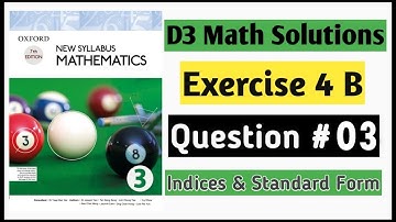 Exercise 4b Question no 3 D3 Oxford Maths New Syllabus | Chapter 4 Indices & Standard Form || Book 3