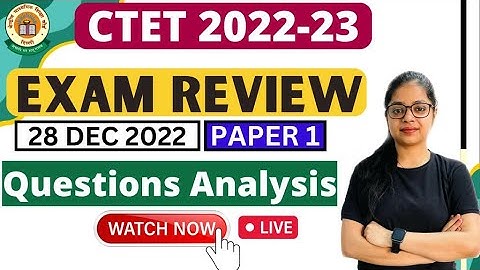 CTET 2022 | CTET Exam Analysis Today | CTET Paper Analysis 2022 Today | By Rupali Jain