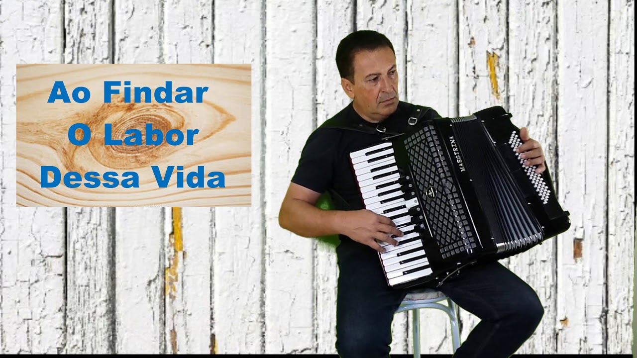 Ao Findar O Labor Dessa Vida - YouTube