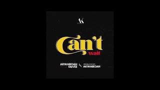 Akwaboah - Can't Wait feat. Mzvee (Audio Slide)