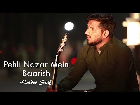 Pehli Nazar Mein | Baarish | Unplugged Mashup | Haider Saif | Lyrical | Atif Aslam | Ash King