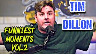 Tim Dillon | Funniest Podcast Moments Vol.2 (King &amp; The Sting, This Past Weekend)