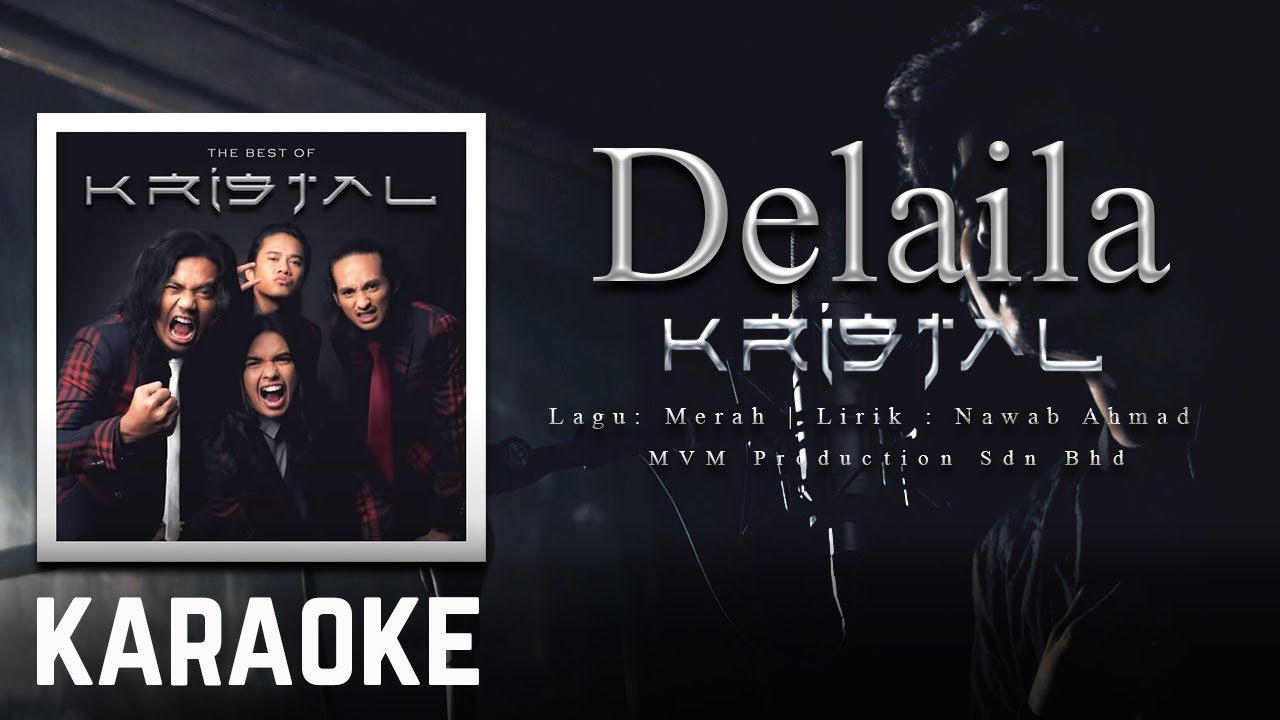 Kristal - Delaila Karaoke Official