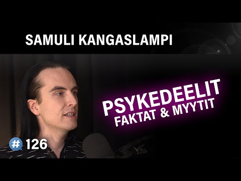 Psykedeelit: Faktat & myytit (Samuli Kangaslampi) | Puheenaihe 126