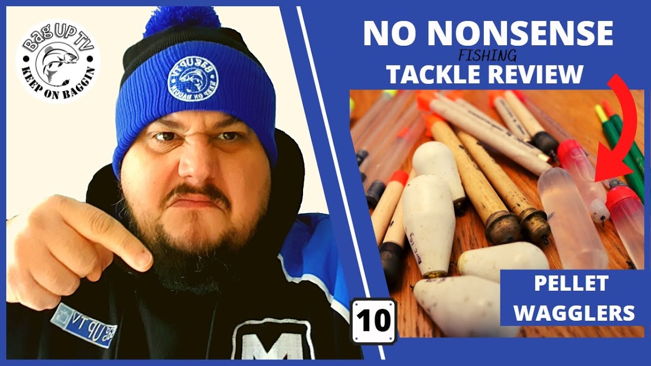 WHAT PELLET WAGGLERS ARE SH*T !, NO NONSENSE FISHING TACKLE REVIEW