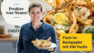 Viki macht Fisch im Backpapier | Probier was Neues! | Chefkoch