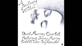David Murray - A Sanctuary Within (Full Album)