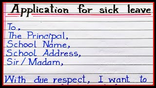 Write an application to your principal for sick leave