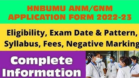 HNBUMU Uttarakhand ANM GNM Application Form 2022 | Eligibility  Syllabus Exam Pattern