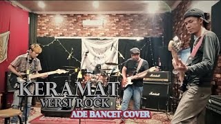 KERAMAT versi ROCK | ADE BANCET COVER