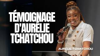 Témoignage d'Aurelie Tchatchou