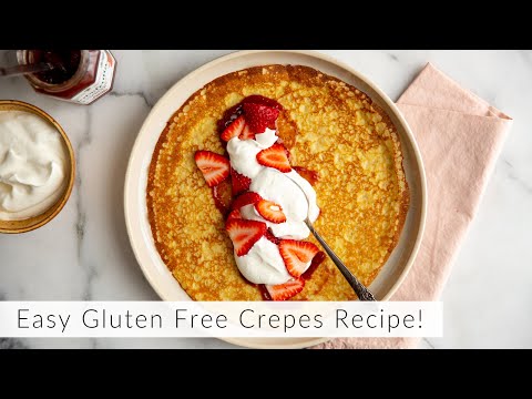 Easy Gluten Free Crepes Recipe (Sweet OR Savory!)