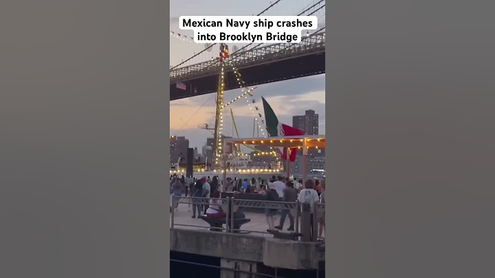 Mexican Navy ship crashes into Brooklyn Bridge
