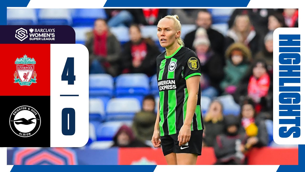 WSL: Liverpool thump Brighton 4-0 for fourth win of the season – Her Football  Hub