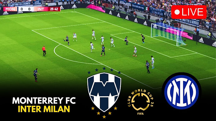 🔴LIVE : Monterrey vs Inter Milan | FIFA Club World Cup 2025 | Match Live Now