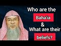 Who are the Baha'ia & What are their beliefs? - Assim al hakeem