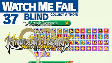 Watch Me Fail | Kingdom Hearts Re:coded (BLIND) | 37 | "Collecting Commands"