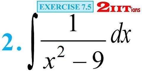 Integrals Exercise 7.5 Q2 NCERT Class XII | IIT JEE