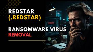 || SOLVED ✅🔘|| RedStar (.RedStar) ransomware virus - removal and decryption