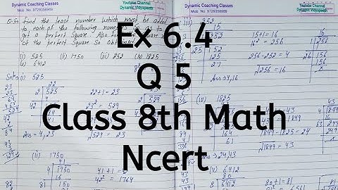 Ex 6.4, Q 5, Chapter 6, Squares & Square Roots, Class 8th Math, Ncert