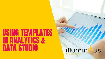 How to Use Analytics and Data Studio Templates - Beginners
