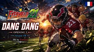 EYESHIELD 21 – DANG DANG (Version FR) | Opening 3
