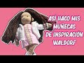 Así hago mis muñecas de inspiracion Waldorf ♥ Laura Doll