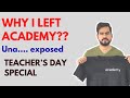 why i left unacademy ? || unacademy exposed || teacher's day message