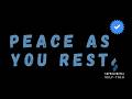 EP22 Peace as You Rest