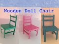 How to make a Wooden Doll Chair How to make a Wooden Doll Chair