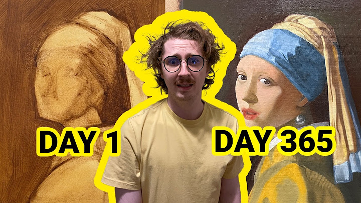 I painted EVERYDAY for an ENTIRE YEAR