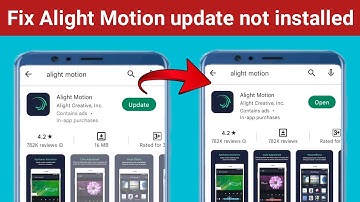 Fix Alight Motion update not installed.Alight motion update not installing or working problem