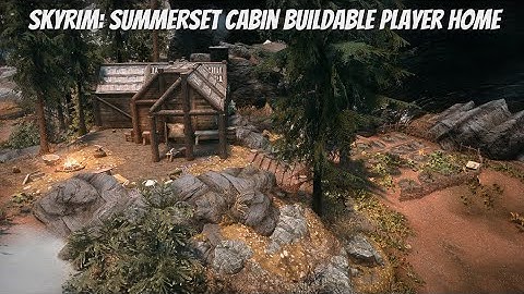 Skyrim: Summerset Cabin (Build Your Own Home)