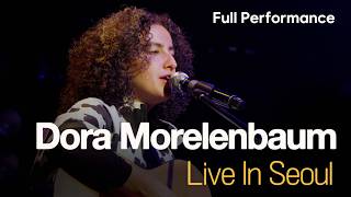Dora Morelenbaum | Live In Seoul [Full Performance] (2026.05.07)