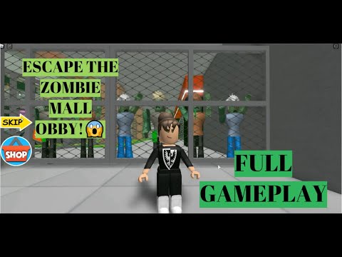 Playing Escape The Zombie Mall Obby Roblox Full Gameplay Youtube - zombie mall roblox
