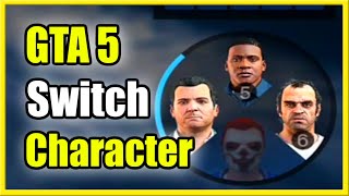 How to Switch Characters in GTA 5 (Best Tutorial)