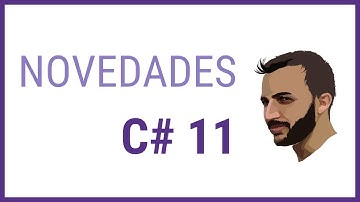 Novedades C# 11 al detalle!