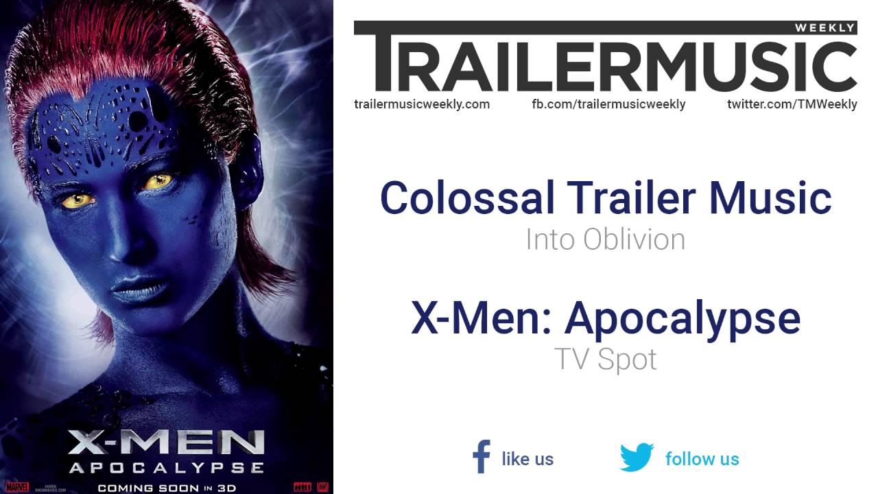 trailer el cuento de las comadrejas X-Men: Apocalypse - TV Spot Exclusive Music (Colossal Trailer Music - Into Oblivion)