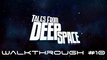 Tales From Deep Space (by Amazon Game Studios) - Amazon (HDX) Fire Tablets - Walkthrough - Part 10