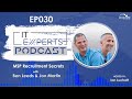 Ep030  msp recruitment secrets with ben leeds jon martin  ian luckett